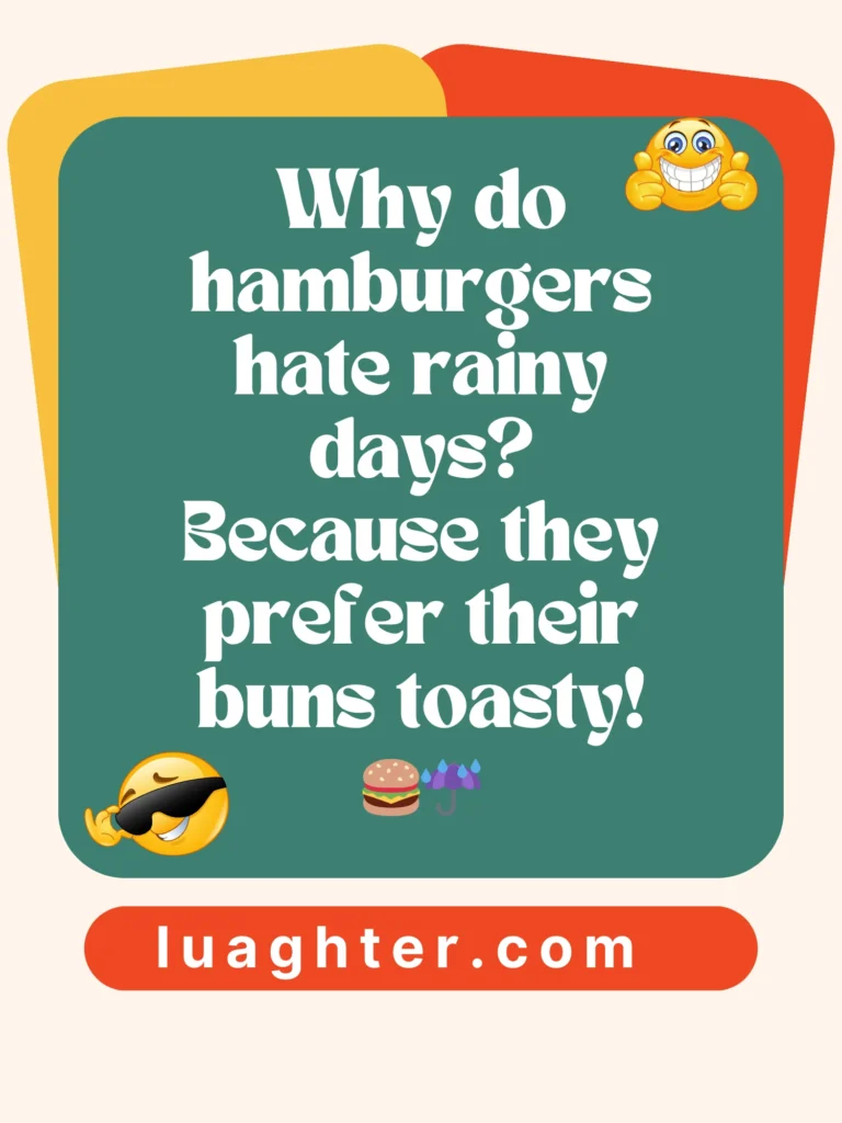   hamburgers hate rainy days 