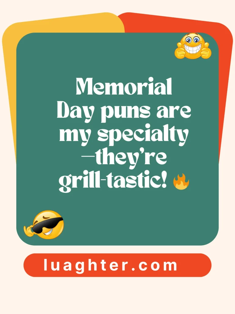 Memorial Day puns are my specialty