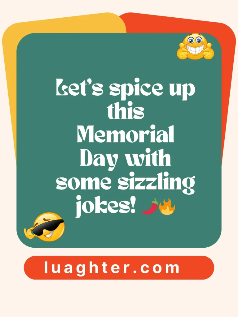  Memorial Day with some sizzling jokes