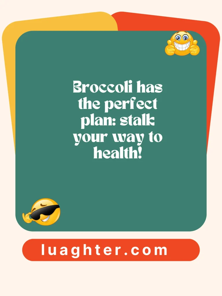 Broccoli has the perfect plan 