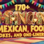 Funny Mexican Food Puns