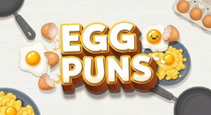 Egg Puns