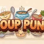 Soup Puns